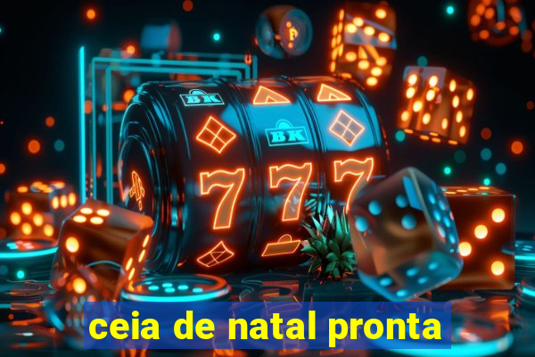 ceia de natal pronta